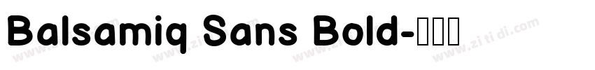 Balsamiq Sans Bold字体转换